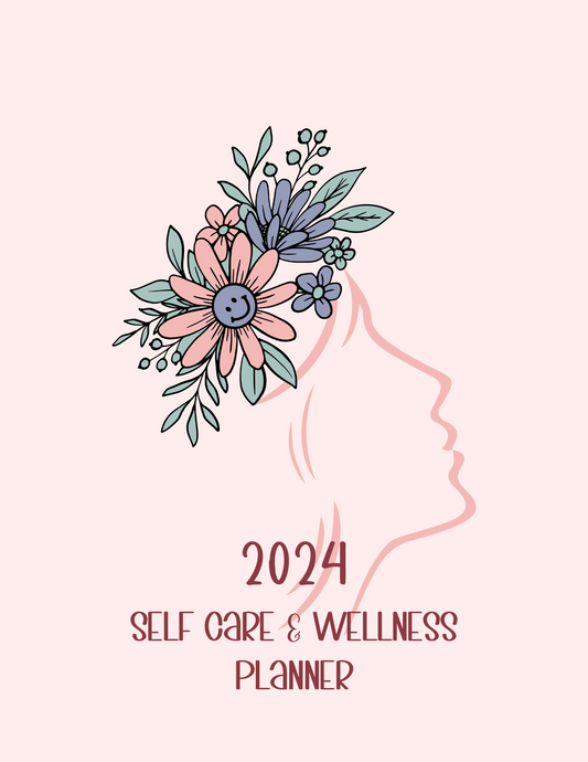 2024 Self Care & Wellness Planner - Digital download/Printable