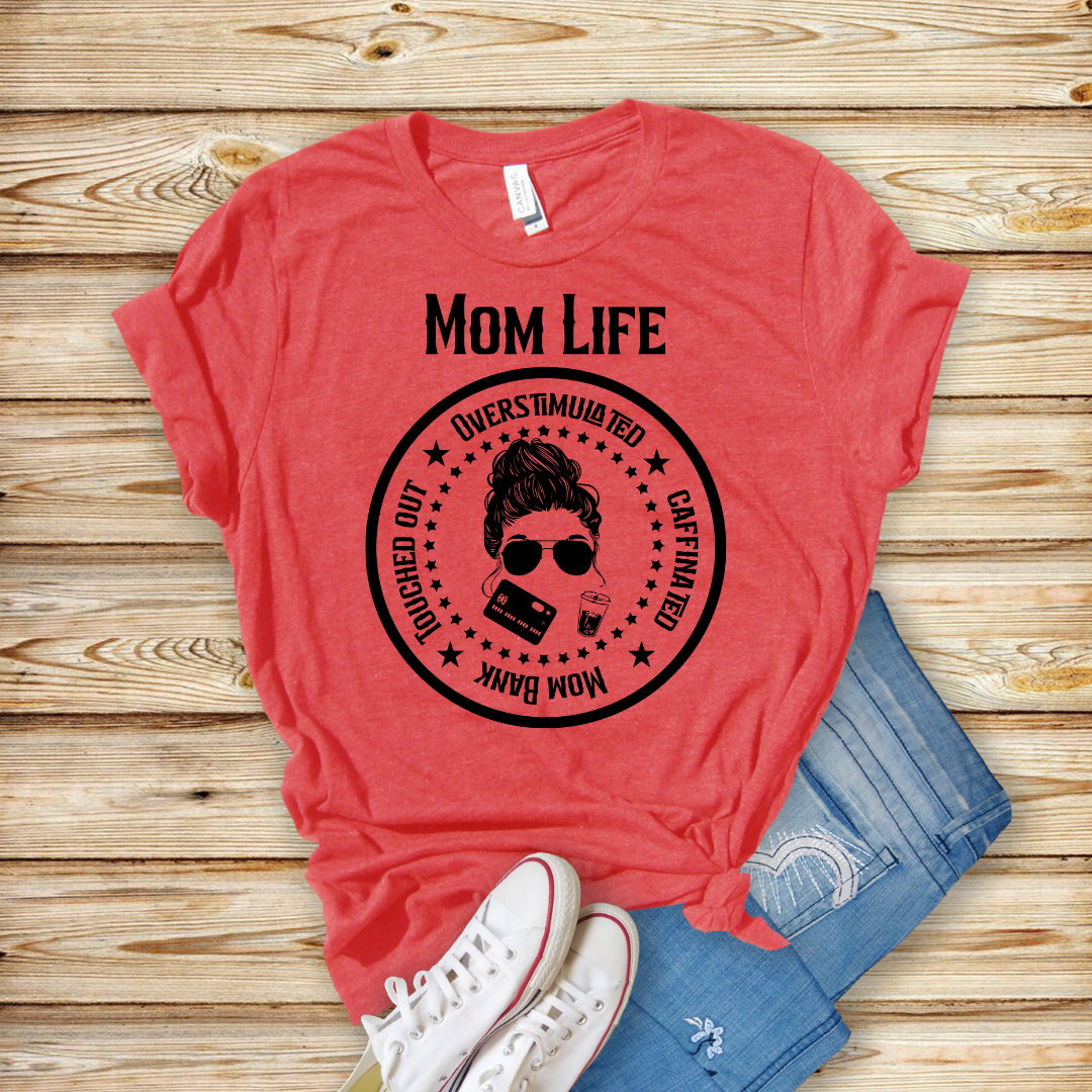 Mom Life - Unisex T-Shirt