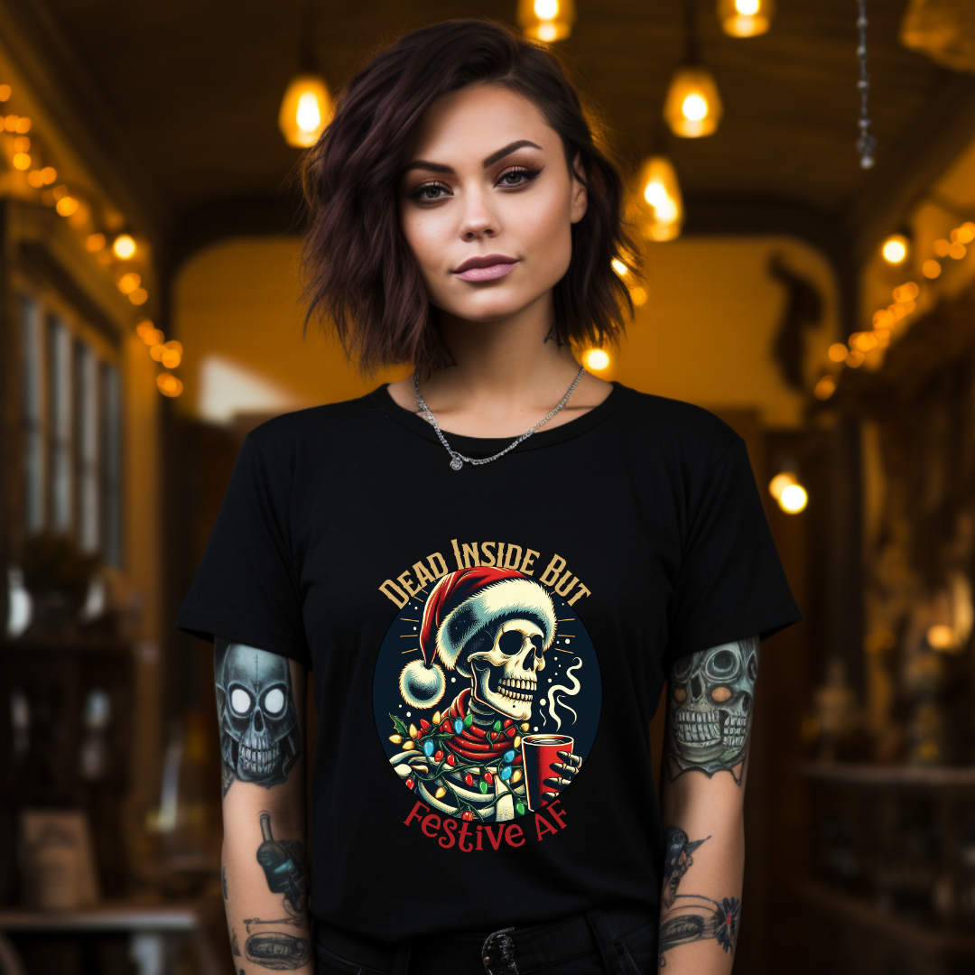 Dead Inside but Festive AF - Unisex T-Shirt