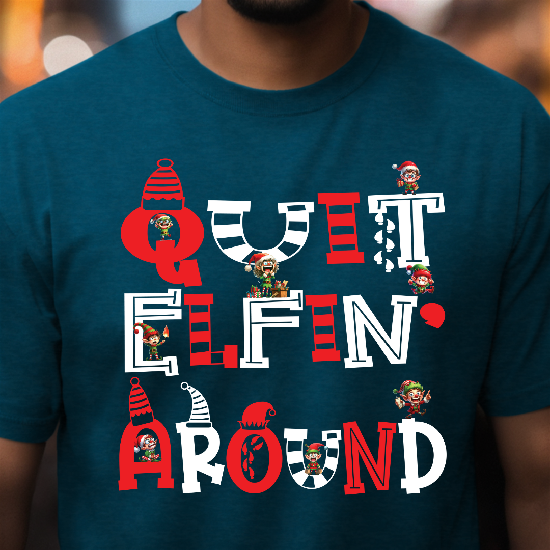 Quit Elfin' Around - Unisex T-shirt