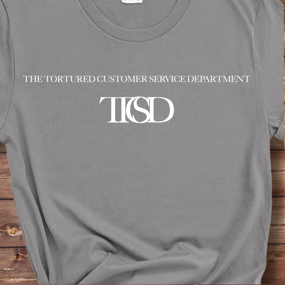 The Tortured Customer Service Department - Unisex Grey T-Shirt